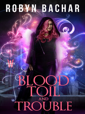 cover image of Blood, Toil and Trouble